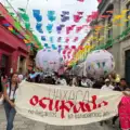 ¡Oaxaca no se vende, se ama y se defiende! protestan contra políticas de Gobierno que promueven la gentrificación